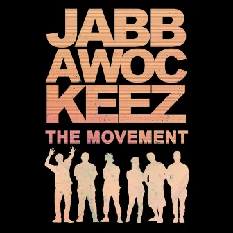 The Movement by Jabbawockeez