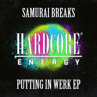 Putting In Werk EP by Samurai Breaks