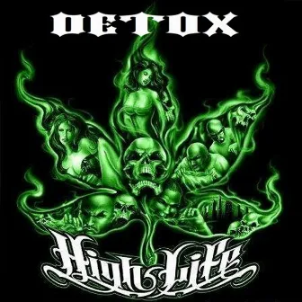 High Life by Detox