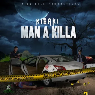 Man A Killa by Kibaki