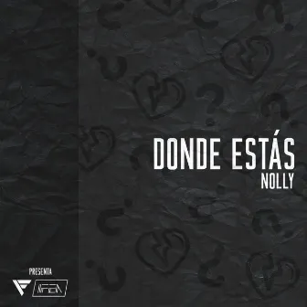 Dónde estás by Nolly Eztilo