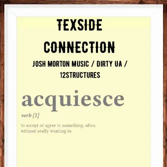 Aquiesce by Texside Connection