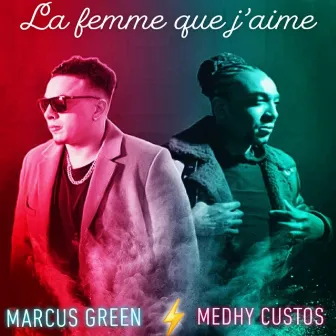 La femme que j'aime by Marcus Green