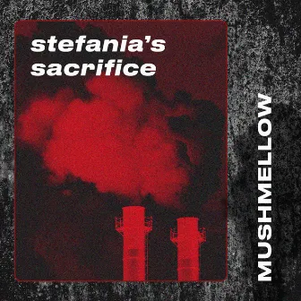 Stefania’s Sacrifice by Mushmellow