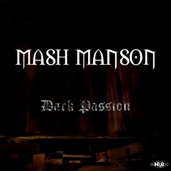 Dark Passion by Mash Manson