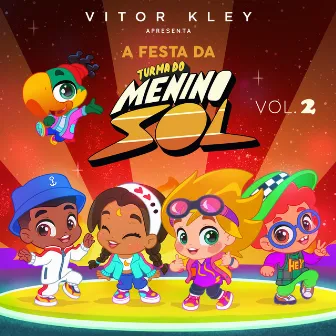 A Festa da Turma do Menino Sol, Vol. 2 (Remix) by Turma do Menino Sol