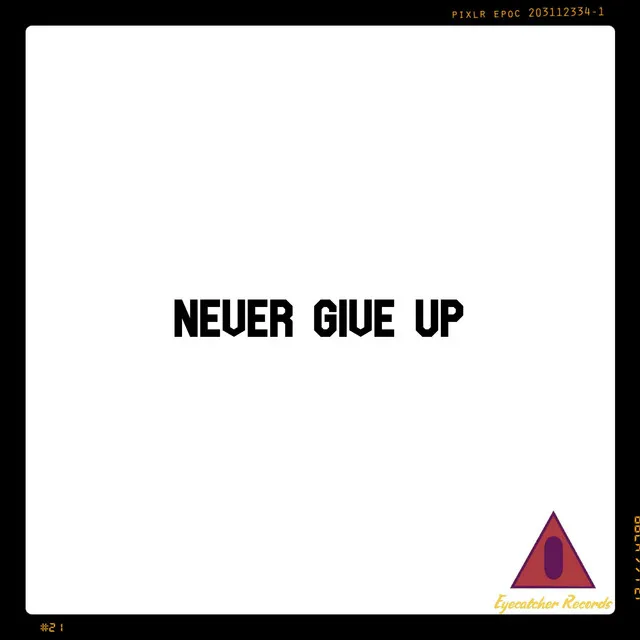 Never Give Up