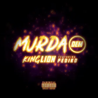 Murda Dem by King Lion Defuture