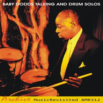 Talking and Drum Solos by Baby Dodds