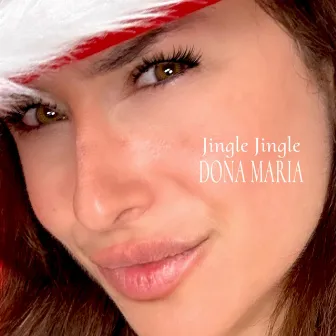 Jingle Jingle by Dona Maria