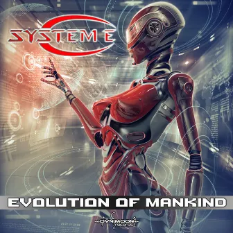 Evolution of Mankind by System E