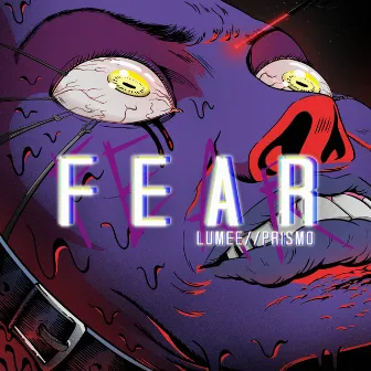 Fear by Lumee//Prismo