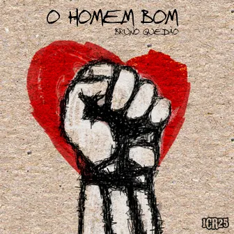 O Homem Bom by Bruno Guedão