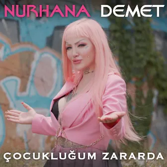 Çocukluğum Zararda by Nurhana Demet