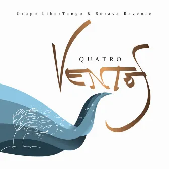 Quatro Ventos by LiberTango