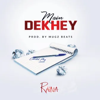 Main Dekhey by Raina