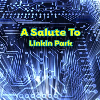 A Salute To Linkin Park by Unknown Artist