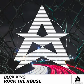 Rock The House by BLCK KING