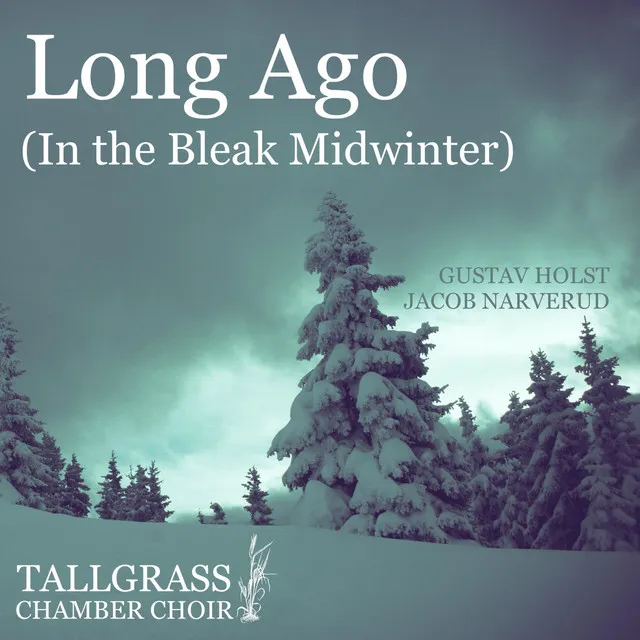 Long Ago (In the Bleak Midwinter)