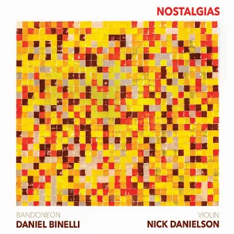 Nostalgias by Daniel Binelli