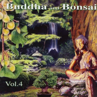 Buddha and Bonsai Volume 4 by Margot Reisinger