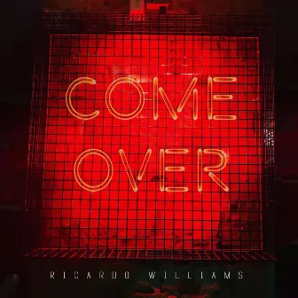 Come Over (Radio Edit) by Ricardo Williams