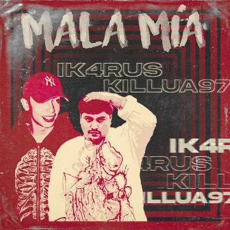 Mala Mía by Ik4rus