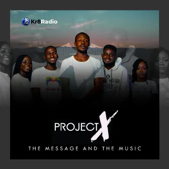 the message and the music by Project X