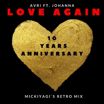 Love Again (Mickiyagi's Retro Mix) by Mickiyagi