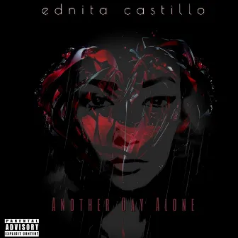 Another Day Alone by Ednita Castillo