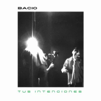 Tus intenciones by Bacio