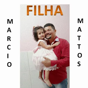 Filha by Marcio Mattos