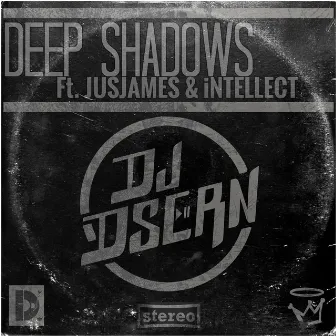 Deep Shadows by DJ Dsern