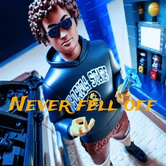 Never fell off by Zeezer