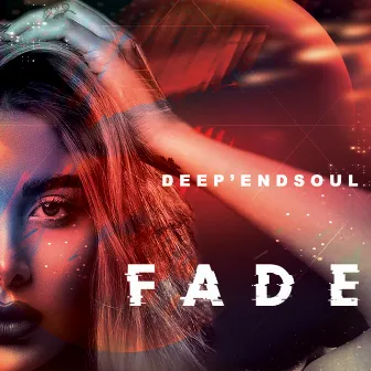 Fade by Deep'endSoul