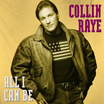 All I Can Be by Collin Raye