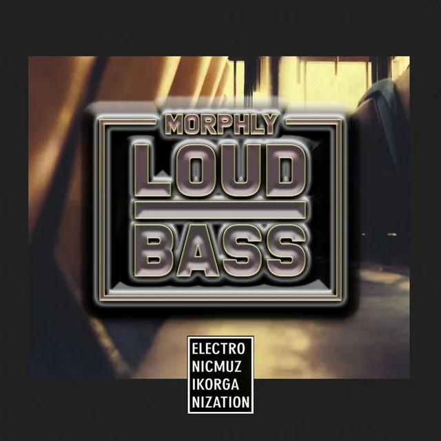 Loud Bass