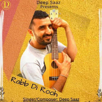 Rabb Di Rooh by Deep Saaz