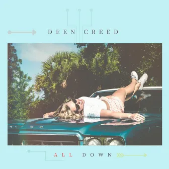 All Down by Deen Creed