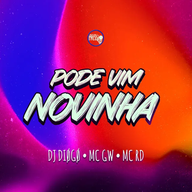 Pode Vim Novinha