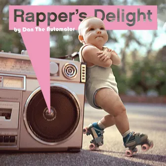 Rapper's Delight - Live Young - Single by Dan The Automator