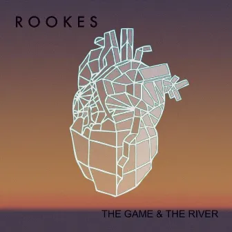 The Game and the River by Rookes