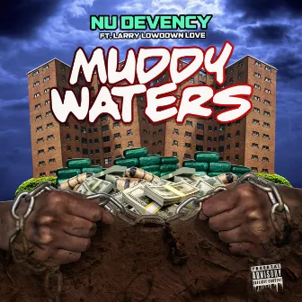 Muddy Waters by Nu Devenchy