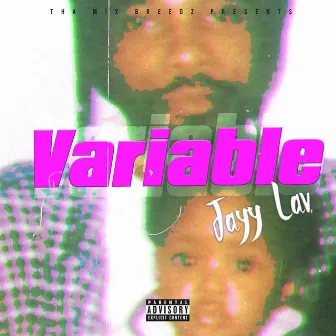 Variable by Jayy Lav