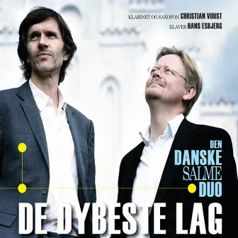 De Dybeste Lag by Den Danske Salmeduo