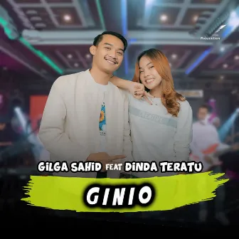 Ginio by Gilga Sahid