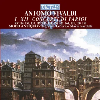 Antonio Vivaldi: I XII Concerti di Parigi by Modo Antiquo