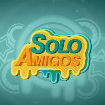 Solo Amigos by El Chaval