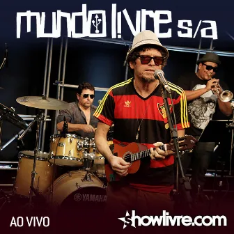 Mundo Livre S/A no Estúdio Showlivre (Ao Vivo) by Mundo Livre S/A