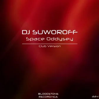 Space Oddysey (Club Version) by DJ SUWOROFF